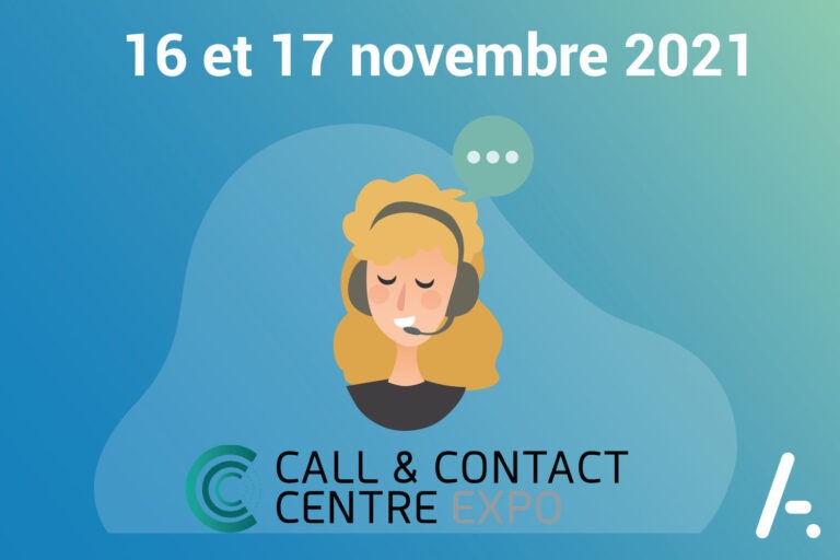 Lire la suite à propos de l’article [Salon] Call & Contact Center Expo les 16 & 17 novembre 2021