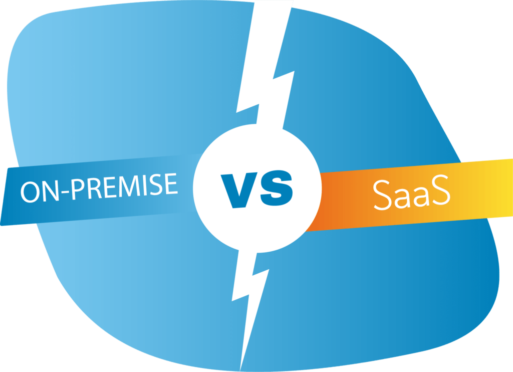 On premise VS SaaS