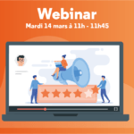 14 mars 2023 – Webinar Live : Les trois clés indispensables pour placer la Voix du Client au cœur de votre organisation